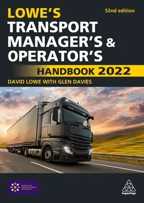 Lowe's Handbuch für Transportmanager und -betreiber 2022 - Lowe's Transport Manager's and Operator's Handbook 2022