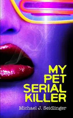 Mein kleiner Serienmörder - My Pet Serial Killer