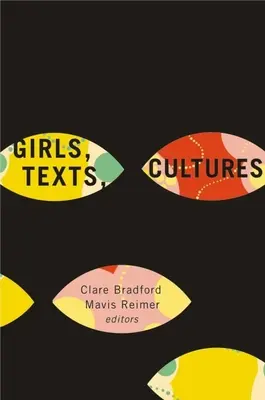 Mädchen, Texte, Kulturen - Girls, Texts, Cultures