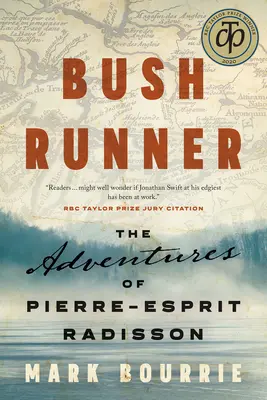 Bush Runner: Die Abenteuer des Pierre-Esprit Radisson - Bush Runner: The Adventures of Pierre-Esprit Radisson