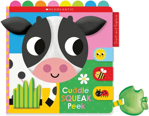 Cuddle Squeak Peek Stoffbuch: Scholastic Early Learners (Anfassen und Erforschen) - Cuddle Squeak Peek Cloth Book: Scholastic Early Learners (Touch and Explore)