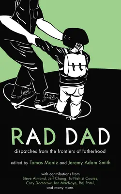 Rad Dad: Reportagen von den Grenzen der Vaterschaft - Rad Dad: Dispatches from the Frontiers of Fatherhood