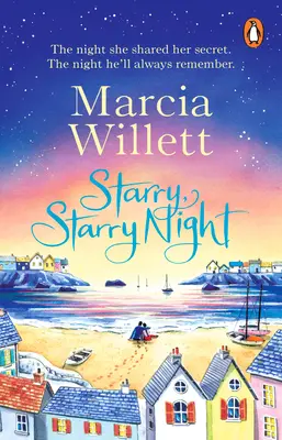 Starry, Starry Night - Die entspannende Sommerlektüre über Familiengeheimnisse - Starry, Starry Night - The escapist, feel-good summer read about family secrets