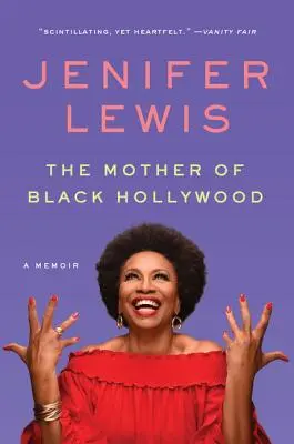 Die Mutter von Black Hollywood: Memoiren - The Mother of Black Hollywood: A Memoir