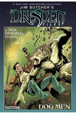 Jim Butcher's the Dresden Files: Hundemenschen - Jim Butcher's the Dresden Files: Dog Men