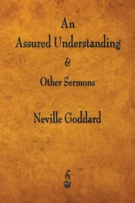 Ein sicheres Verstehen und andere Predigten - An Assured Understanding & Other Sermons