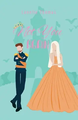 Nicht du schon wieder - Not You Again