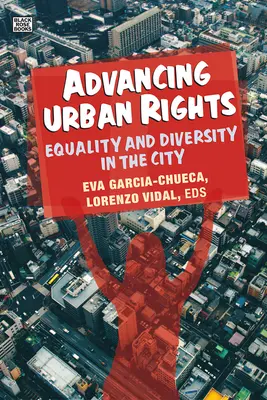 Urbane Rechte vorantreiben: Gleichheit und Diversität in der Stadt - Advancing Urban Rights: Equality and Diversity in the City