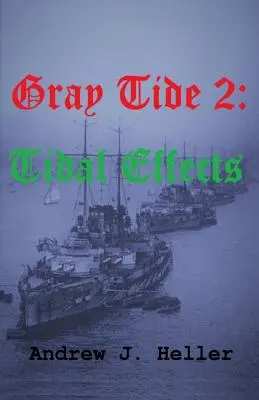 Graue Flut 2: Gezeiteneffekte - Gray Tide 2: Tidal Effects
