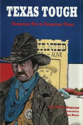 Texas Tough: Gefährliche Männer in gefährlichen Zeiten - Texas Tough: Dangerous Men in Dangerous Times