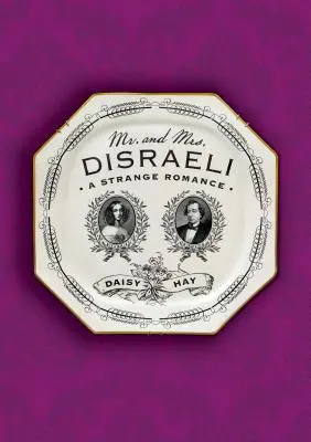 Mr. und Mrs. Disraeli - Mr. and Mrs. Disraeli