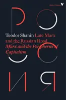 Der späte Marx und der russische Weg - Marx und die Peripherien des Kapitalismus - Late Marx and the Russian Road - Marx and the Peripheries of Capitalism