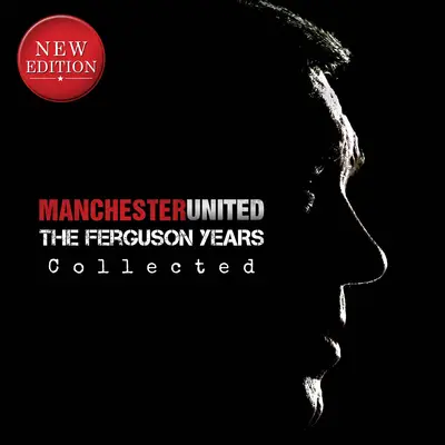 Manchester United: Die Ferguson-Jahre als Sammelband - Manchester United: The Ferguson Years Collected