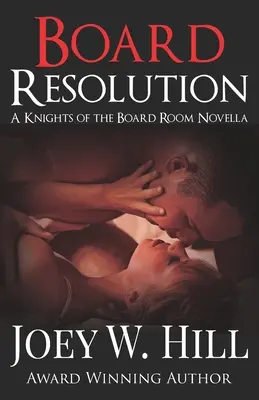 Vorstandsbeschluss: Eine Novelle über die Ritter der Vorstandsetage - Board Resolution: A Knights of the Board Room Novella