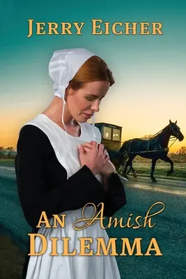 Ein amisches Dilemma - An Amish Dilemma