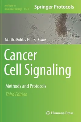 Krebszellsignaltransduktion: Methoden und Protokolle - Cancer Cell Signaling: Methods and Protocols