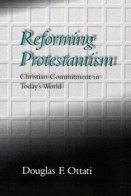 Reformierender Protestantismus - Reforming Protestantism