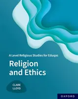 A Level Religiöse Studien für Eduqas: Religion und Ethik - A Level Religious Studies for Eduqas: Religion and Ethics