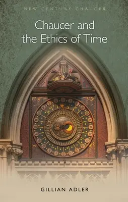 Chaucer und die Ethik der Zeit - Chaucer and the Ethics of Time