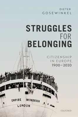 Kämpfe um Zugehörigkeit: Staatsbürgerschaft in Europa, 1900-2020 - Struggles for Belonging: Citizenship in Europe, 1900-2020