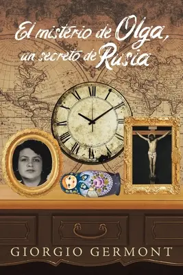 El misterio de Olga, ein russisches Geheimnis - El misterio de Olga, un secreto de Rusia