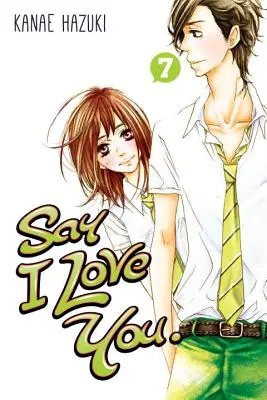 Sag, dass ich dich liebe, Band 7 - Say I Love You, Volume 7