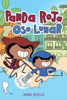 Panda Roja Y Oso Lunar (Roter Panda und Mondbär, spanische Ausgabe) - Panda Roja Y Oso Lunar (Red Panda & Moon Bear Spanish Edition)