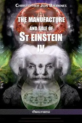 Die Herstellung und der Verkauf von St. Einstein - IV - The manufacture and sale of St Einstein - IV