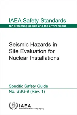 Seismische Gefährdungen bei der Standortbewertung für kerntechnische Anlagen - Seismic Hazards in Site Evaluation for Nuclear Installations