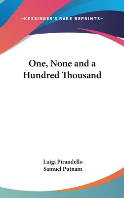 Eins, Keiner und Hunderttausend - One, None and a Hundred Thousand