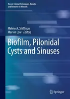 Biofilm, Pilonidalzysten und Nasennebenhöhlen - Biofilm, Pilonidal Cysts and Sinuses