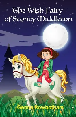 Die Wunschfee von Stoney Middleton - The Wish Fairy of Stoney Middleton