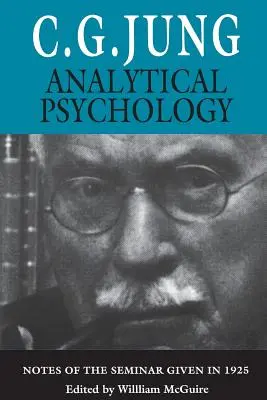 Analytische Psychologie: Aufzeichnungen des 1925 gehaltenen Seminars - Analytical Psychology: Notes of the Seminar Given in 1925