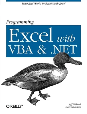 Excel programmieren mit VBA und .Net: Lösen Sie Probleme der realen Welt mit Excel - Programming Excel with VBA and .Net: Solve Real-World Problems with Excel