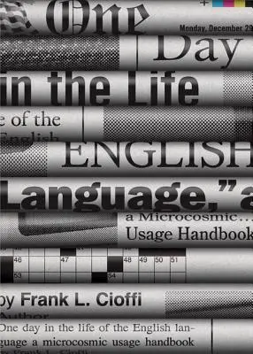 One Day in the Life of the English Language: Ein mikrokosmisches Gebrauchshandbuch - One Day in the Life of the English Language: A Microcosmic Usage Handbook