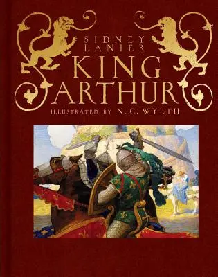 König Artus: Sir Thomas Malorys Geschichte von König Artus und seinen Rittern der Tafelrunde - King Arthur: Sir Thomas Malory's History of King Arthur and His Knights of the Round Table