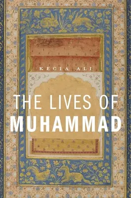 Das Leben Muhammads - Lives of Muhammad