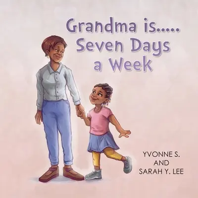 Oma ist...Sieben Tage die Woche - Grandma is...Seven Days a Week