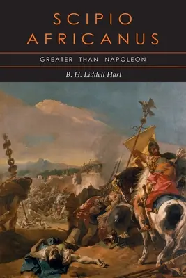 Scipio Africanus: Größer als Napoleon - Scipio Africanus: Greater than Napoleon