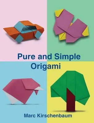 Reines und einfaches Origami - Pure and Simple Origami