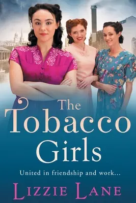 Die Tobacco Girls - The Tobacco Girls