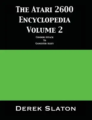 Die Atari 2600 Enzyklopädie Band 2 - The Atari 2600 Encyclopedia Volume 2