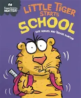 Erlebnisse sind wichtig: Kleiner Tiger kommt in die Schule - Experiences Matter: Little Tiger Starts School