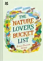 Bucket List für Naturliebhaber - Großbritanniens unübersehbare Tierwelt - Nature Lover's Bucket List - Britain's Unmissable Wildlife