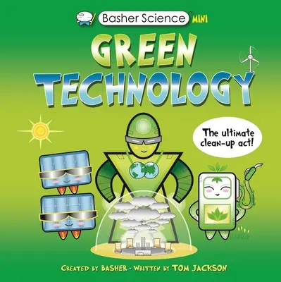 Basher Wissenschaft Mini: Grüne Technologie - Basher Science Mini: Green Technology