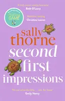 Second First Impressions - Eine herzerwärmende Liebeskomödie von der Bestsellerautorin von The Hating Game - Second First Impressions - A heartwarming romcom from the bestselling author of The Hating Game