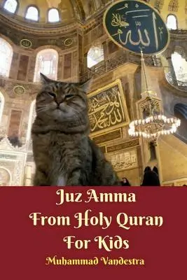 Juz Amma aus dem Heiligen Koran für Kinder - Juz Amma From Holy Quran For Kids