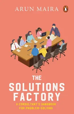 Lösungsfabrik: Ein Beraterhandbuch für Problemlösungen - Solutions Factory: A Consultant's Handbook for Problem-Solving