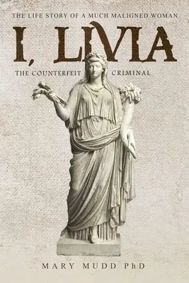 Ich, Livia: Der gefälschte Verbrecher - I, Livia: The Counterfeit Criminal