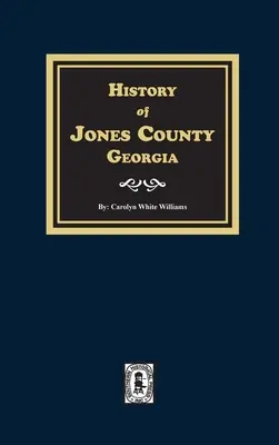 Geschichte von Jones County, Georgia - History of Jones County, Georgia